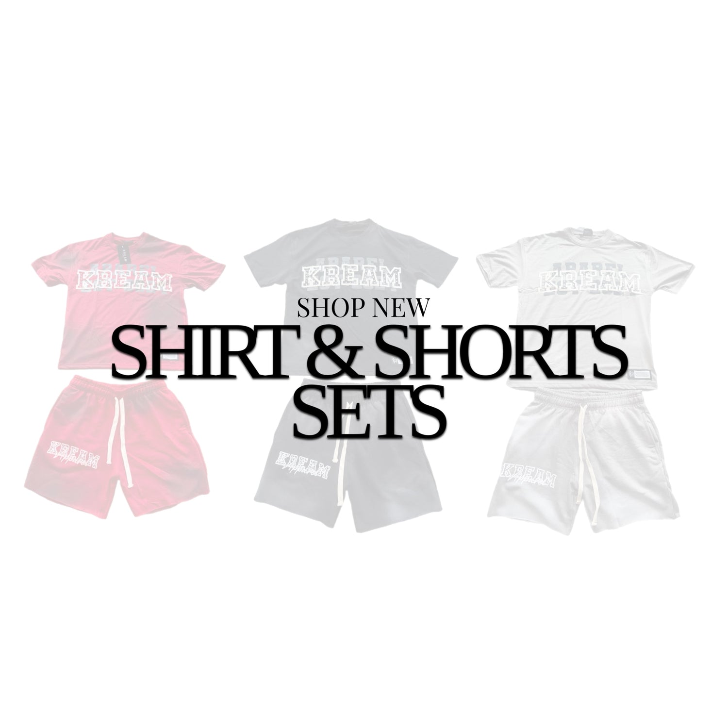 SHIRT AND SHORTS  SETS